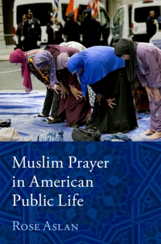 Cover image: Muslim Prayer in American Public Life 1st edition 9780190079222