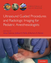 Cover image: Ultrasound Guided Procedures and Radiologic Imaging for Pediatric Anesthesiologists 9780190081416