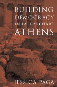 Omslagafbeelding: Building Democracy in Late Archaic Athens 9780197685204