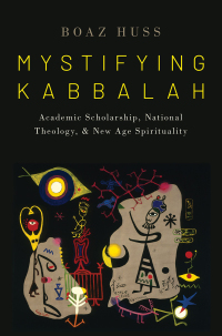 Omslagafbeelding: Mystifying Kabbalah 1st edition 9780190086961