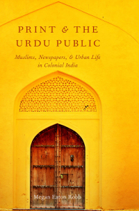 Cover image: Print and the Urdu Public 9780190089375