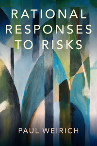 Omslagafbeelding: Rational Responses to Risks 1st edition 9780190089412