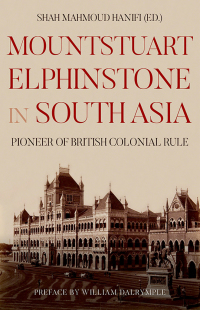 Cover image: Mountstuart Elphinstone in South Asia 9780190914400