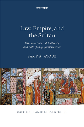 Cover image: Law, Empire, and the Sultan 9780190092924