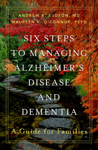 Cover image: Six Steps to Managing Alzheimer's Disease and Dementia 9780190098124