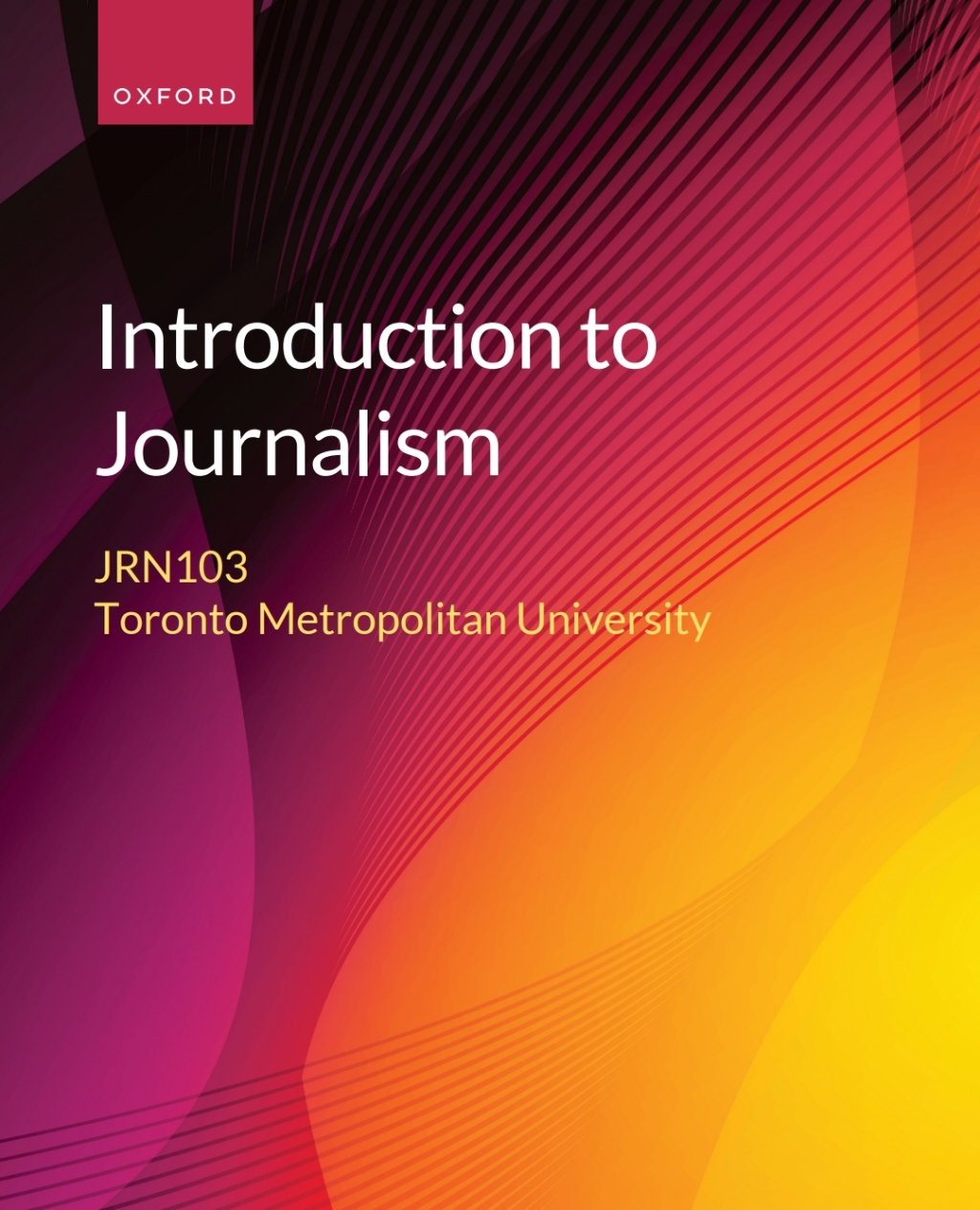 Introduction to Journalism Toronto Metropolitan University Custom Edition