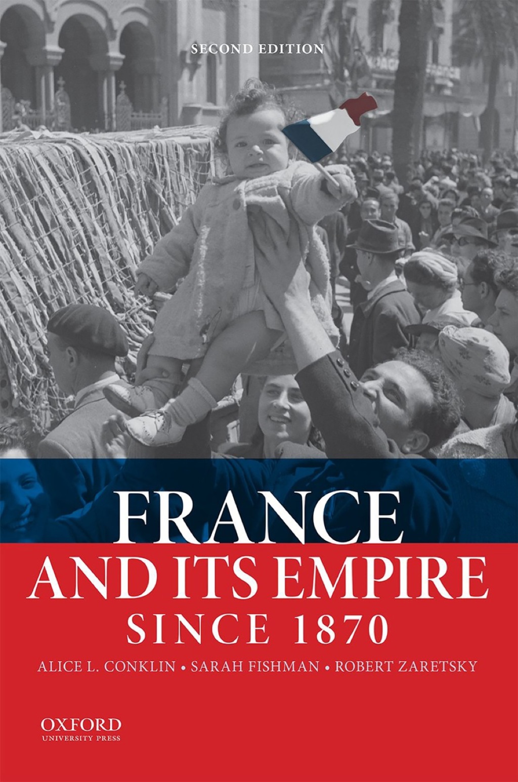France and Its Empire Since 1870 2nd Edition