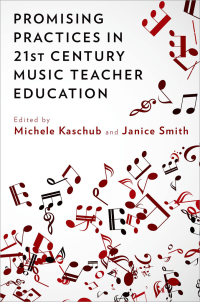 Omslagafbeelding: Promising Practices in 21st Century Music Teacher Education 1st edition 9780199384747