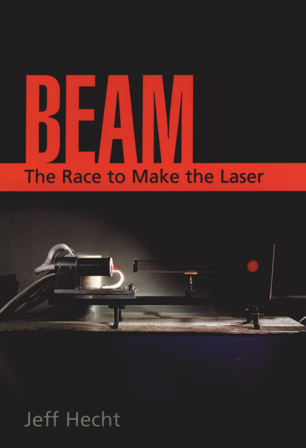 Beam The Race to Make the Laser