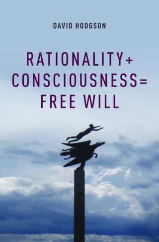 Cover image: Rationality + Consciousness = Free Will 9780199845309