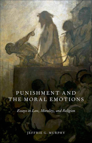 Cover image: Punishment and the Moral Emotions 9780199764396