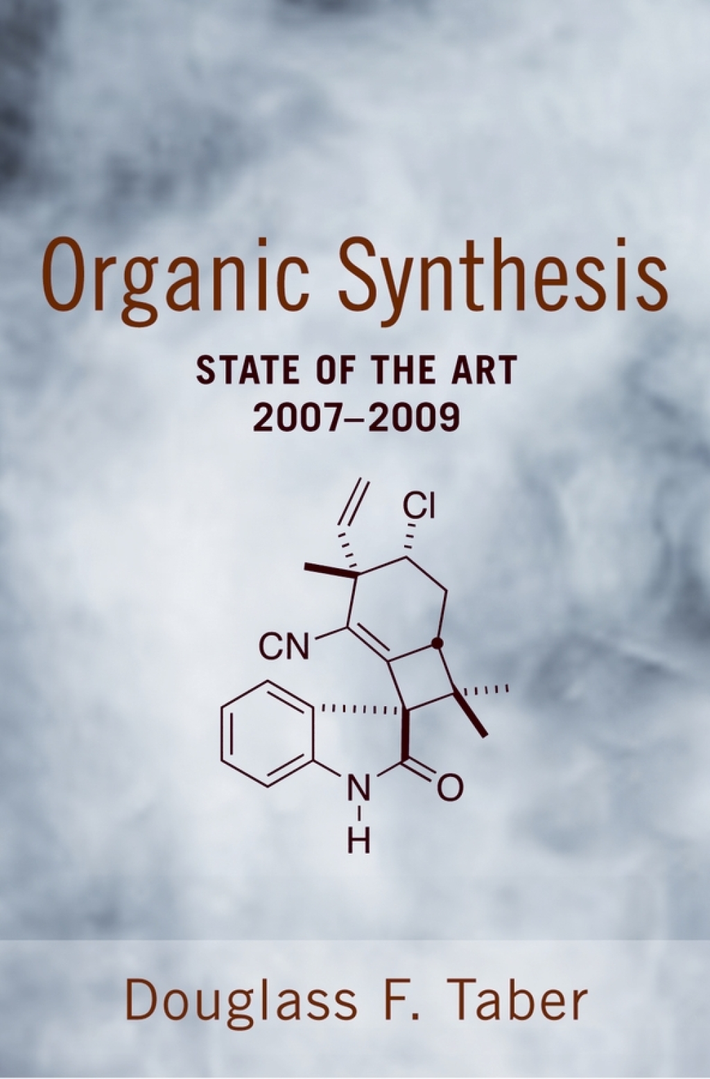 Organic Synthesis State of the Art 2007 – 2009