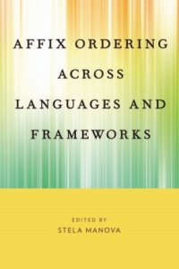 Imagen de portada: Affix Ordering Across Languages and Frameworks 1st edition 9780190210434