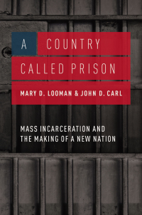 Cover image: A Country Called Prison 1st edition 9780190211035