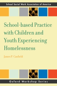 Omslagafbeelding: School-based Practice with Children and Youth Experiencing Homelessness 9780190213053