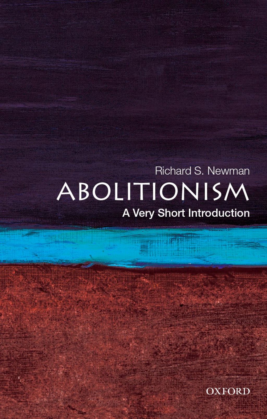 Abolitionism A Very Short Introduction