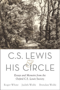 Cover image: C. S. Lewis and His Circle 1st edition 9780190214340