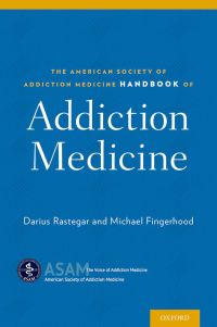 Cover image: The American Society of Addiction Medicine Handbook of Addiction Medicine 9780190214647