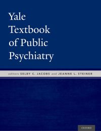 Cover image: Yale Textbook of Public Psychiatry 1st edition 9780190214678