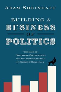 Imagen de portada: Building a Business of Politics 9780190217198