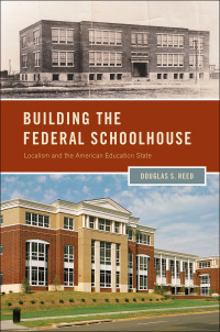 Cover image: Building the Federal Schoolhouse 9780199838486