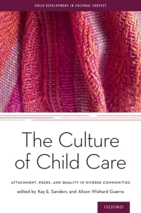 Cover image: The Culture of Child Care 1st edition 9780190218089