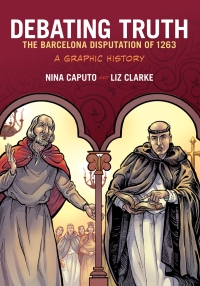 Cover image: Debating Truth: The Barcelona Disputation of 1263, A Graphic History 9780190226367