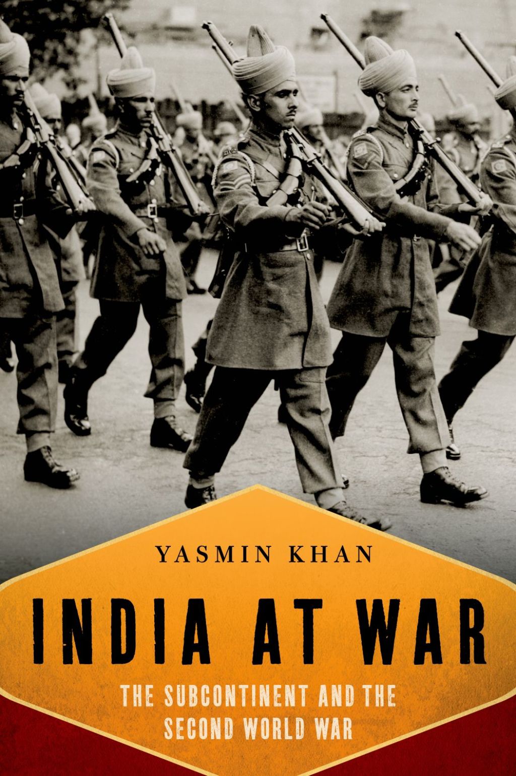 India At War The Subcontinent and the Second World War