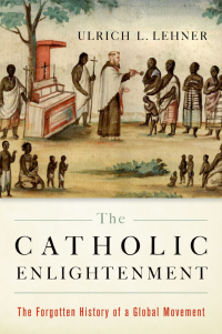 Imagen de portada: The Catholic Enlightenment 9780190912284