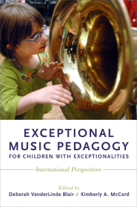 Cover image: Exceptional Music Pedagogy for Children with Exceptionalities 1st edition 9780190234560
