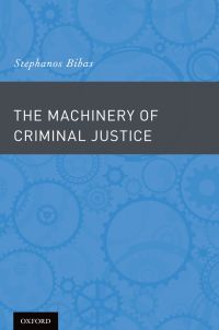 Immagine di copertina: The Machinery of Criminal Justice 9780190239282
