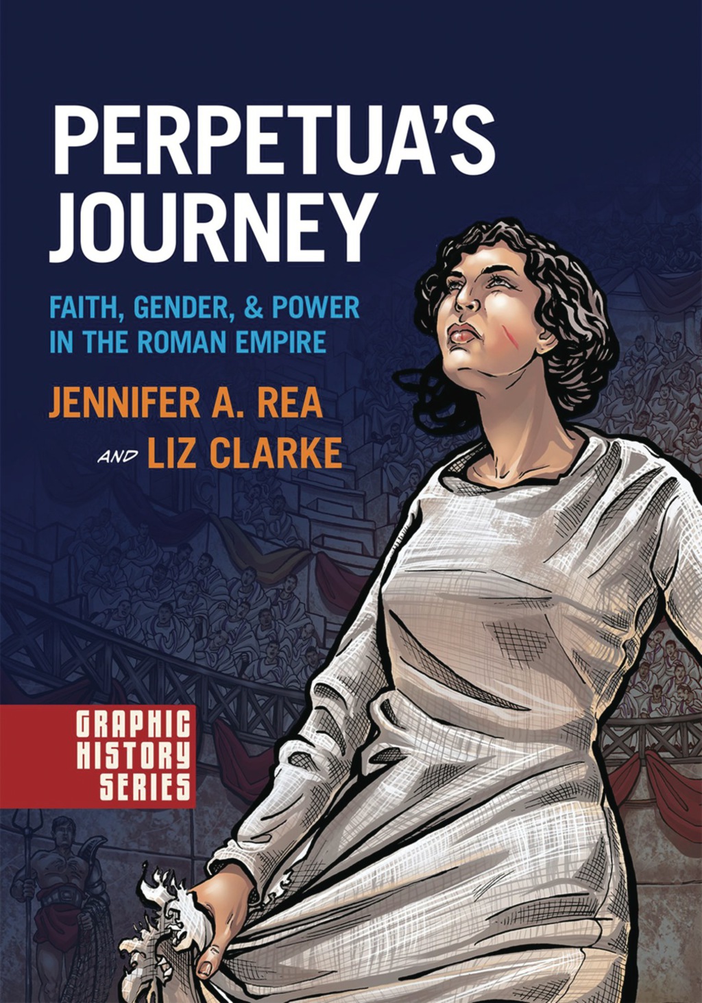 Perpetua’s Journey Faith, Gender, and Power in the Roman Empire