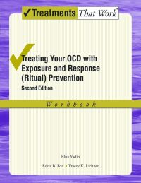 Cover image: Treating Your OCD with Exposure and Response (Ritual) Prevention Therapy 2nd edition 9780195335293