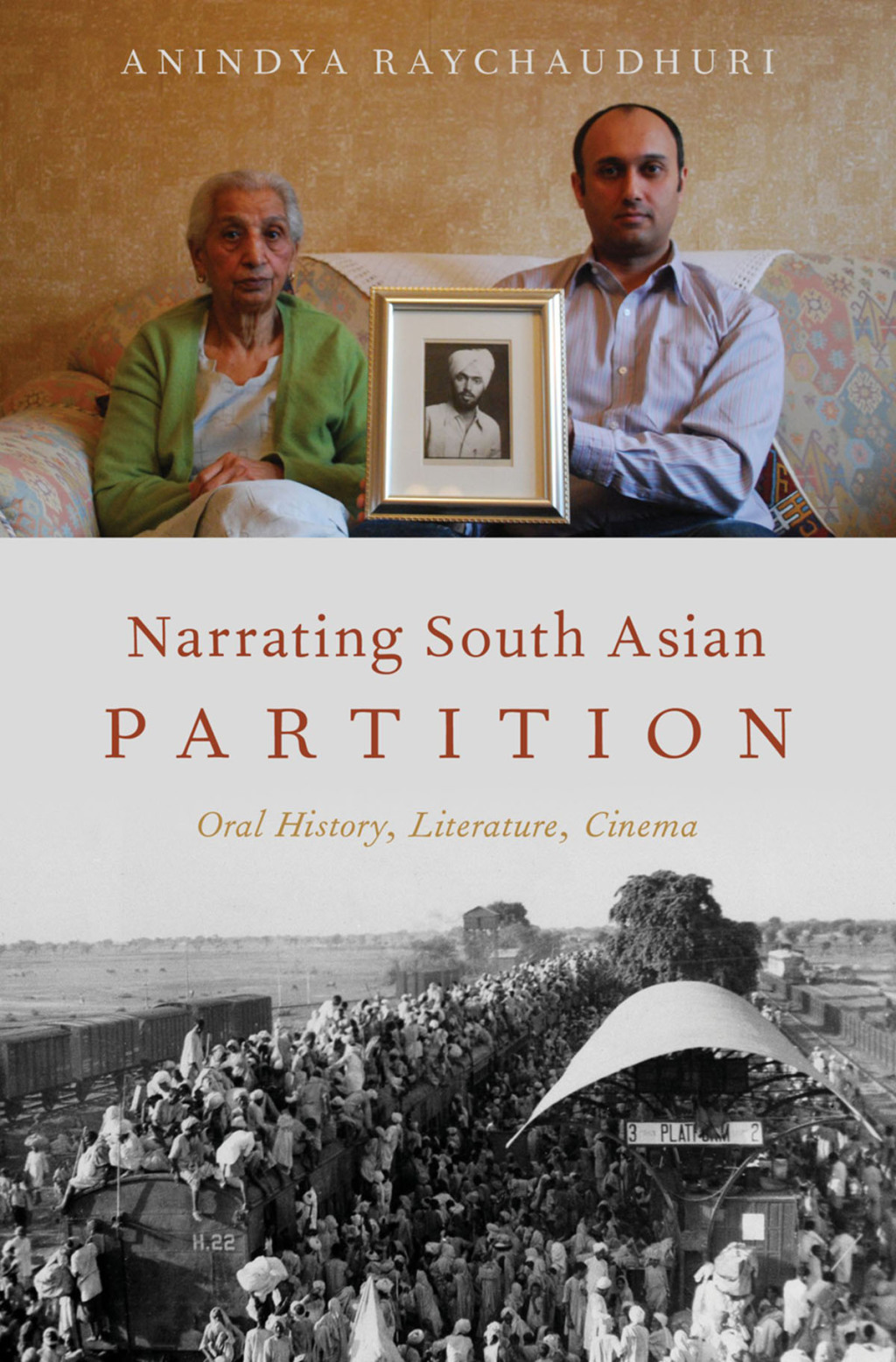 Narrating South Asian Partition Oral History, Literature, Cinema