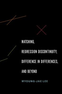 Imagen de portada: Matching, Regression Discontinuity, Difference in Differences, and Beyond 9780190258733