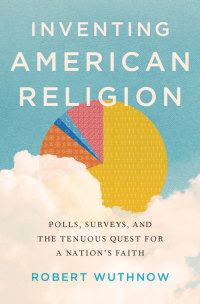 Cover image: Inventing American Religion 9780190258900