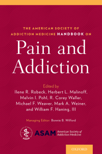 Omslagafbeelding: The American Society of Addiction Medicine Handbook on Pain and Addiction 1st edition 9780190265366