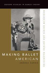 Cover image: Making Ballet American 9780199342235