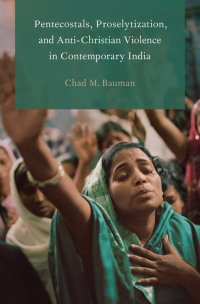 Immagine di copertina: Pentecostals, Proselytization, and Anti-Christian Violence in Contemporary India 9780190202095