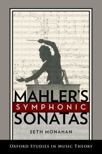 Cover image: Mahler's Symphonic Sonatas 9780199303465