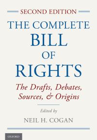 Cover image: The Complete Bill of Rights 2nd edition 9780199324200