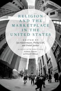 Omslagafbeelding: Religion and the Marketplace in the United States 1st edition 9780199361809