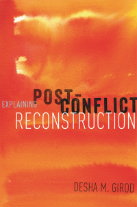 Cover image: Explaining Post-Conflict Reconstruction 9780199387861