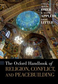 Imagen de portada: The Oxford Handbook of Religion, Conflict, and Peacebuilding 1st edition 9780199731640
