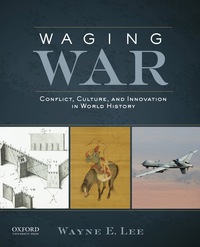 Cover image: Waging War: Conflict, Culture, and Innovation in World History 1st edition 9780199797455