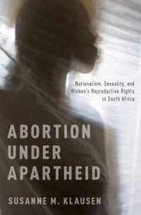 Cover image: Abortion Under Apartheid 9780190939878