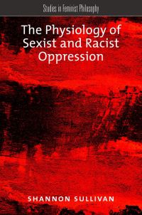 Imagen de portada: The Physiology of Sexist and Racist Oppression 9780190250607