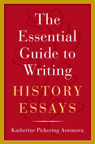 Cover image: The Essential Guide to Writing History Essays 9780190271152