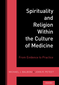 Imagen de portada: Spirituality and Religion Within the Culture of Medicine 1st edition 9780197553961