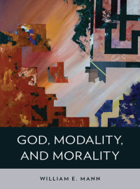 Omslagafbeelding: God, Modality, and Morality 9780199370764